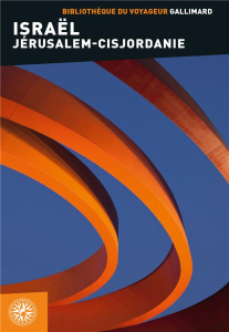 Israël. Jérusalem-Cisjordanie - COLLECTIF