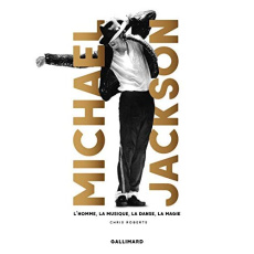 Michael Jackson. La musique, le mouvement, la magie - Roberts Chris ; Borraz Hélène