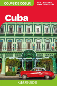 Cuba. Edition 2019 - Fauquemberg David ; Guérard Gilles