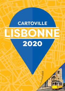 Lisbonne. Edition 2020 - Glavet Anne-Sophie ; Loupiac Elsa ; Oliveira Audre
