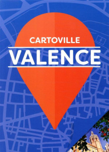 Valence. 8e édition - Le Tac Hélène ; Pavard Charlotte ; Ostertag Jean-P
