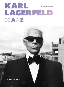 Karl Lagerfeld de A à Z - Rachline Sonia