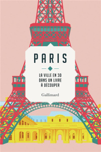 Paris. La ville en 3D dans un livre à découper - Lawrence Sandra
