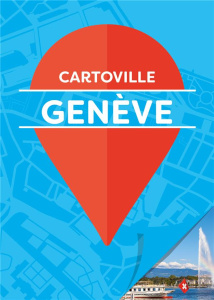 Cartoville : Genève - Le Tac Hélène ; Henrard Natacha ; Marro Valère Chr