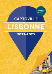 Lisbonne. Edition 2022-2023 - Glavet Anne-Sophie ; Loupiac Elsa ; Oliveira Audre