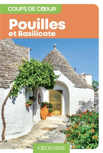Pouilles et Basilicate. 4e édition - Chavois-Riblier Anne-Cécile ; Corradi Marie-Isabel