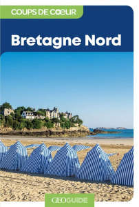 Bretagne Nord. 2e édition - Biet Marie-Christine ; Bascot Séverine ; Bollé Aur