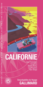 Californie. San Francisco, Yosemite, Death Valley, Los Angeles, San Diego - COLLECTIF