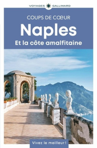 Naples et la côte amalfitaine. Edition 2025 - Maiella Veronica ; Chavois Anne-Cécile ; Collet Ju