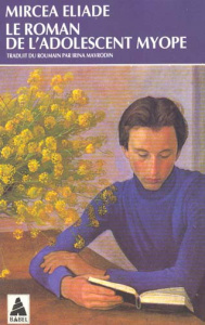 Le roman de l'adolescent myope - Eliade Mircéa