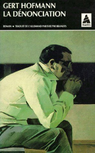 La dénonciation - Hofmann Gert