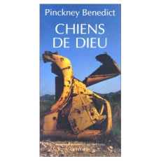 Chiens de Dieu - Benedict Pinckney