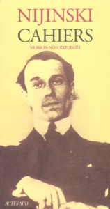 Cahiers. Le Sentiment - Nijinski Vatslav Fomitch ; Pogojeva Galina ; Dumai
