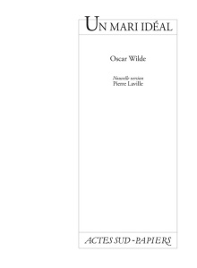 Un mari idéal - Wilde Oscar