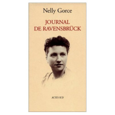 Journal de Ravensbrück - Gorce Nelly ; Neuwirth Lucien
