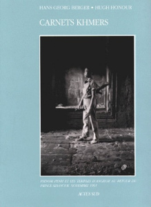 Carnets khmers - Berger Hans-Georg ; Honour Hugh