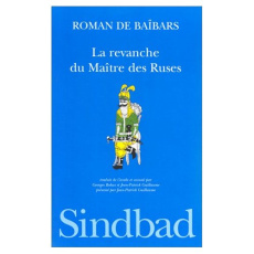 ROMAN DE BAIBARS. Tome 8, La revanche du maître des ruses - ANONYME