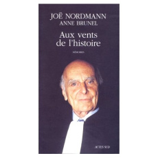 Aux vents de l'histoire. Mémoires - Nordmann Joe