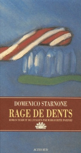 Rage de dents - Starnone Domenico ; Pozzoli Marguerite