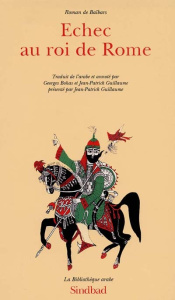 Roman de Baïbars Tome 9 : Échec au roi de Rome - ANONYME