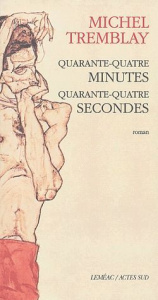 Quarante-quatre minutes quarante-quatre secondes - Tremblay Michel