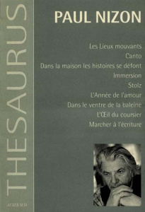 Les lieux mouvants ; Canto ; Dans la maison les histoires se défont... - Nizon Paul