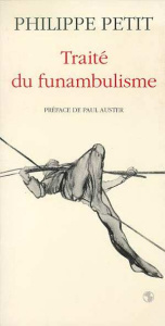 Traité du funambulisme - Petit Philippe