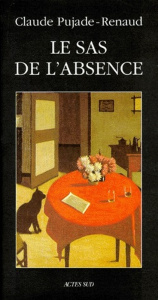 Le sas de l'absence - Pujade-Renaud Claude