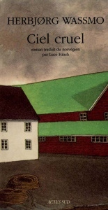 Ciel cruel - Wassmo Herbjorg