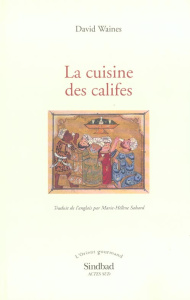 La cuisine des califes - Waines David