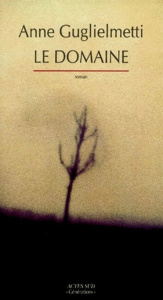 Le domaine - Guglielmetti Anne