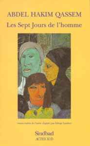 Les sept jours de l'homme - Qassem Abdel-Hakim