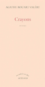 CRAYONS. Souvenirs - Rouart-Valéry Agathe