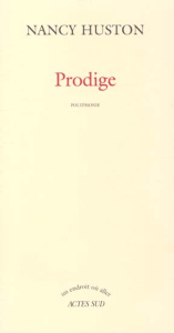 PRODIGE. Polyphonie - Huston Nancy