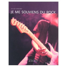 Je me souviens du rock - Verlant Gilles
