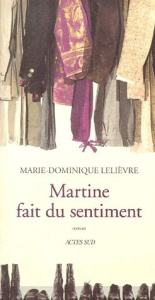 Martine fait du sentiment - Lelièvre Marie-Dominique