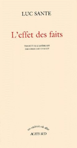 L'effet des faits - Sante Luc
