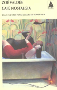 Café nostalgia - Valdés Zoé ; Hasson Liliane