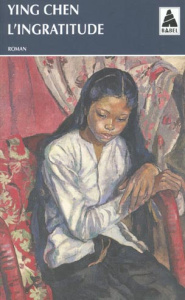 L'ingratitude - Ying Chen