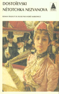 NETOCHKA NEZVANOVA - Dostoïevski Fédor Mikhaïlovitch