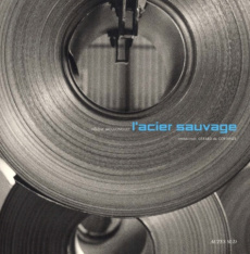 L'acier sauvage - Moulonguet Hélène