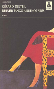 Dernier tango à Buenos Aires - Delteil Gérard