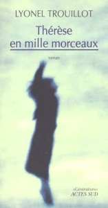 Thérèse en mille morceaux - Trouillot Lyonel