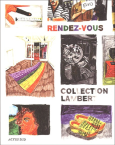 Rendez-vous. Collection Lambert - COLLECTIF