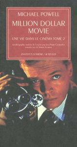 Une vie dans le cinéma. Tome 2, Million dollar movie - Powell Michael