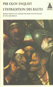 L'extradition des Baltes - Enquist Per Olov