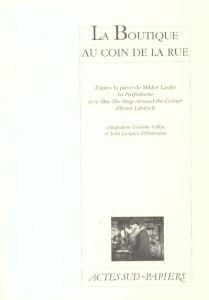 La boutique au coin de la rue - Laszlo Miklos ; Lubitsch Ernst