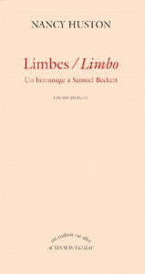 Limbes : Limbo. Un hommage à Samuel Beckett. Edition bilingue français-anglais - Huston Nancy
