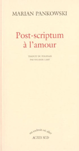 Post-scriptum à l'amour - Pankowski Marian