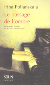 Le passage de l'ombre - Polianskaia Irina
